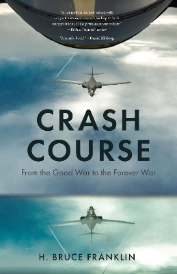 Crash Course - H Bruce Franklin