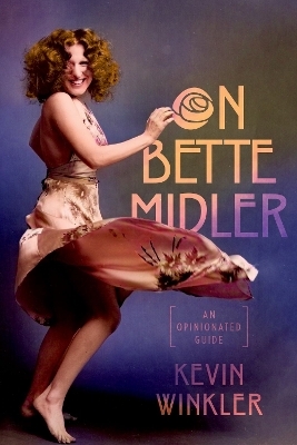 On Bette Midler - Kevin Winkler