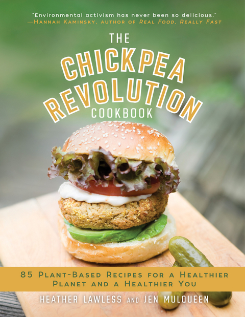 Chickpea Revolution Cookbook -  Heather Lawless,  Jen Mulqueen