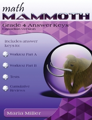 Math Mammoth Grade 4 Answer Keys, Canadian Version - Maria Miller