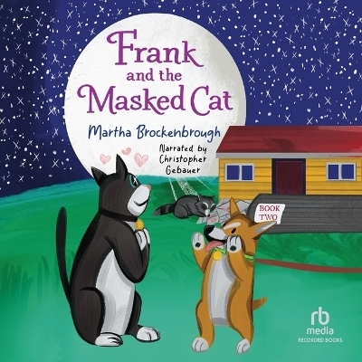 Frank and the Masked Cat - Martha Brockenbrough