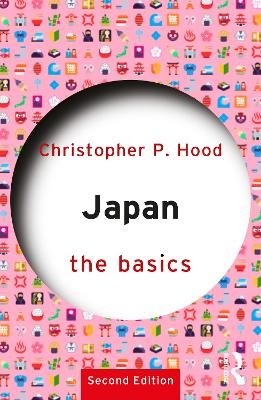 Japan: The Basics - Christopher P. Hood