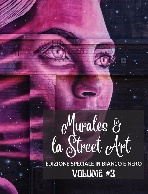 Murales e la Street Art #3 - Edizione in Bianco e Nero - Frankie The Sign