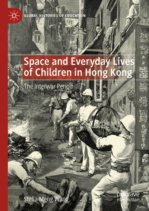 Space and Everyday Lives of Children in Hong Kong - Stella Meng Wang