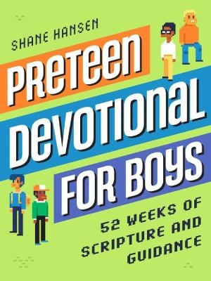 Preteen Devotional for Boys - Shane Hansen