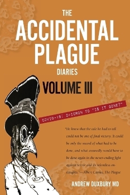 The Accidental Plague Diaries, Volume III - Andrew Duxbury
