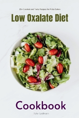 Low Oxalate Diet Cookbook - Brandon Gilta