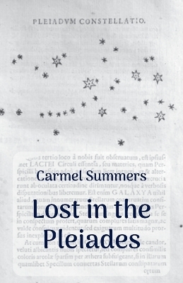 Lost in the Pleiades - Carmel Summers