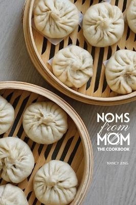 Noms From Mom - Nancy Jeng