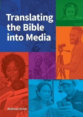 Translating the Bible into Media - Andreas Ernst