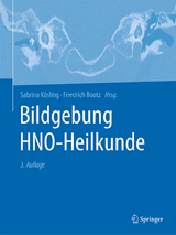 Bildgebung HNO-Heilkunde - Kösling, Sabrina; Bootz, Friedrich