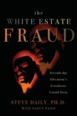 The White Estate Fraud - STEVE DAILY