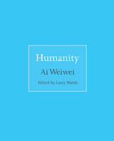 Humanity - Ai Weiwei