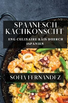 Spaanesch Kachkonscht - Sofia Fernandez