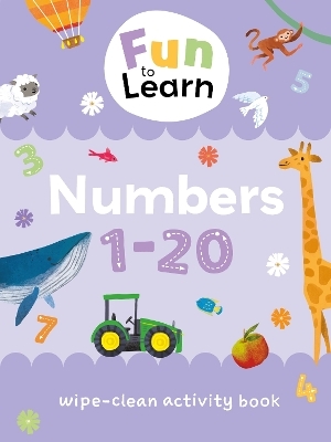 Fun to Learn Wipe Clean: Numbers 1-20 -  Sweet Cherry Publishing