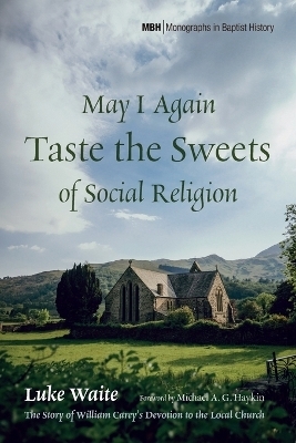May I Again Taste the Sweets of Social Religion - Luke Waite