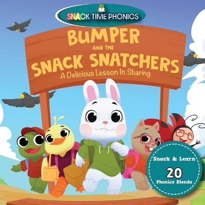 Bumper and the Snack Snatchers - Michelle Dorsey,  Snack Time Phonics