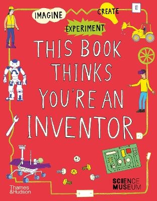 This Book Thinks You're an Inventor - The Science Museum