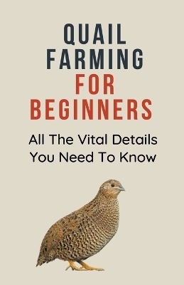 Quail Farming for Beginners -  Franc