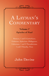 Layman'S Commentary Volume 7 -  John Devine