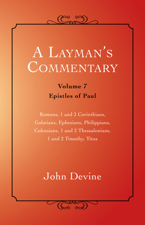 Layman'S Commentary Volume 7 -  John Devine