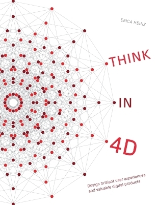 Think in 4D - Erica Heinz