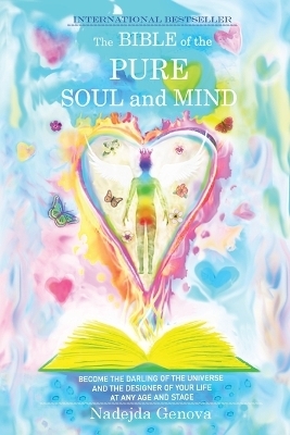The Bible of the Pure Soul and Mind - Nadejda Genova