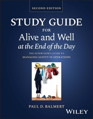 Study Guide for Alive and Well at the End of the Day - Paul D. Balmert