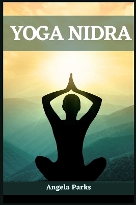 YOGA NIDRA - Angela Parks