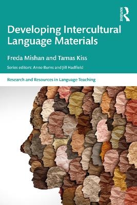 Developing Intercultural Language Materials - Freda Mishan, Tamas Kiss