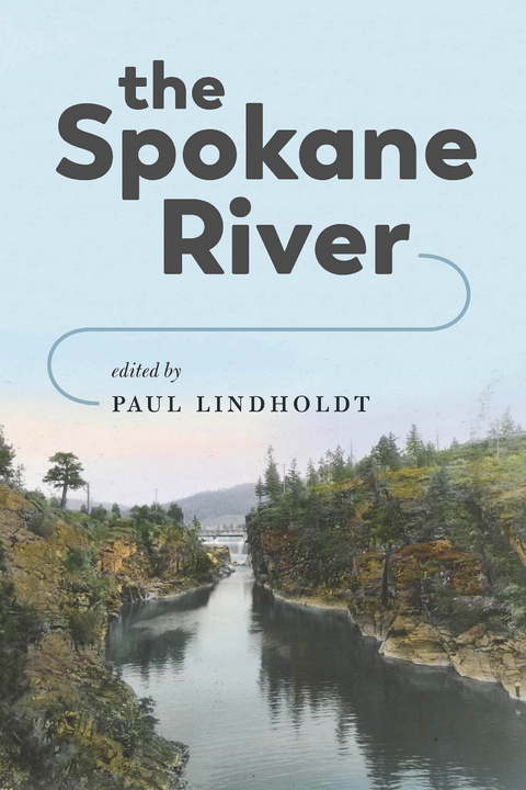 The Spokane River - 