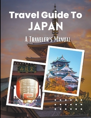 Travel Guide to Japan - Vineeta Prasad