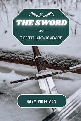 The Sword - Raymond Roman