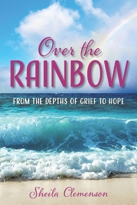 Over The Rainbow - Sheila Clemenson