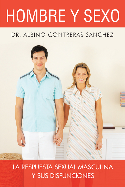 Hombre Y Sexo -  Dr. Albino Contreras Sanchez