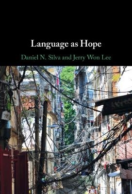 Language as Hope - Daniel N. Silva, Jerry Won Lee