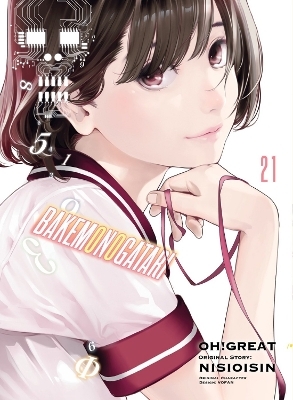 BAKEMONOGATARI (Manga) Volume 21 -  Nisioisin,  Oh! great