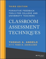 Classroom Assessment Techniques - Angelo, Thomas A.; Zakrajsek, Todd D.