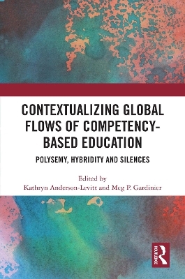Contextualizing Global Flows of Competency-Based Education - 