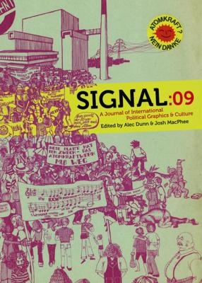 Signal: 09 - Josh MacPhee, Alec Dunn