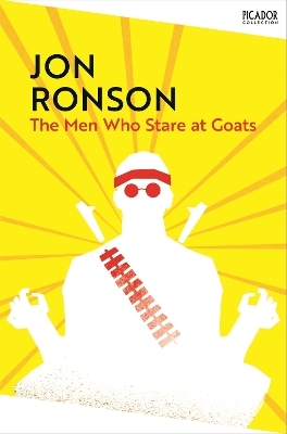 The Men Who Stare At Goats - Jon Ronson