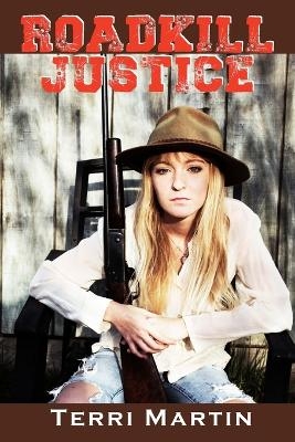 Roadkill Justice - Terri Martin