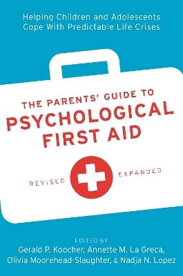 The Parents' Guide to Psychological First Aid - 