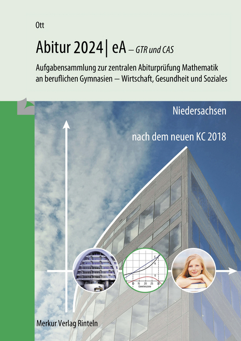 Mathematik Abitur 2024 - eA - GTR und CAS - Roland Ott