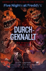 Five Nights at Freddy's: Durchgeknallt - Die Graphic Novel - Scott Cawthon, Kira Breed-Wrisley, Claudia Aguirre