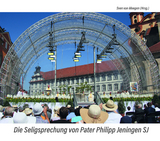 Die Seligsprechung von Pater Philipp Jeningen SJ - 