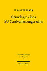 Grundzüge eines EU-Strafverfassungsrechts - Lukas Huthmann