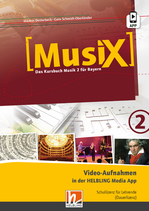 MusiX 2 BY (Ausgabe ab 2017) Video-Aufnahmen Schullizenz - Markus Detterbeck, Gero Schmidt-Oberländer