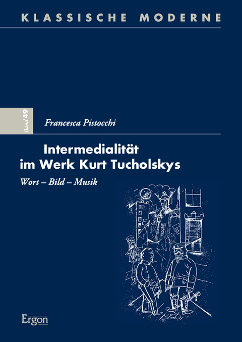 Intermedialität im Werk Kurt Tucholskys - Francesca Pistocchi