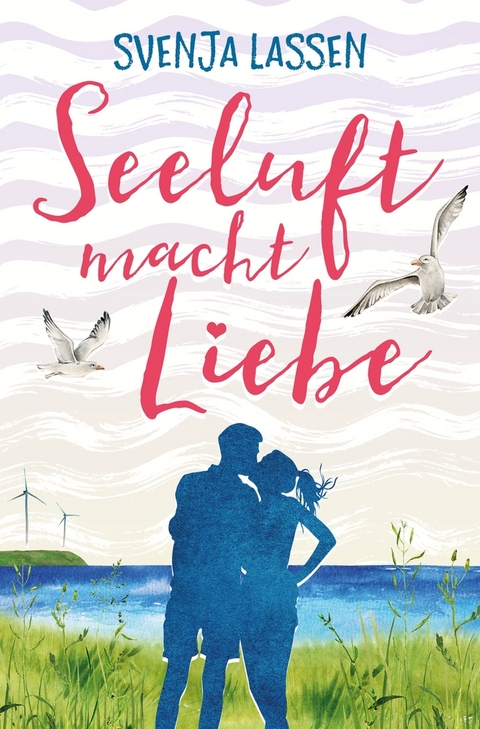 Seeluft macht Liebe - Svenja Lassen